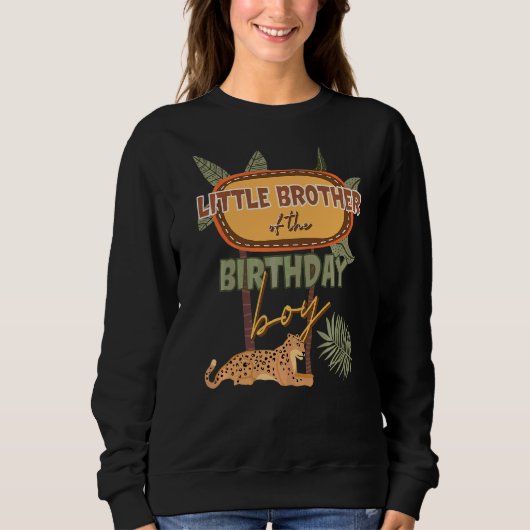 Little Brother The Birthday Boy Safari Thema Match Sweatshirt (Vorderseite)