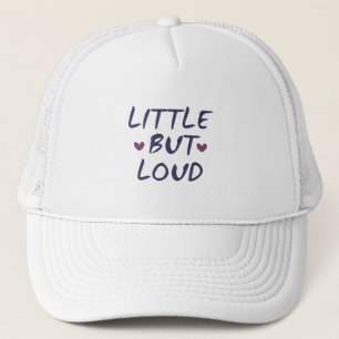 Little but loud truckerkappe