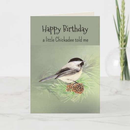 Little Chickadee Bird Personality Fun Geburtstag Karte (Vorderseite)