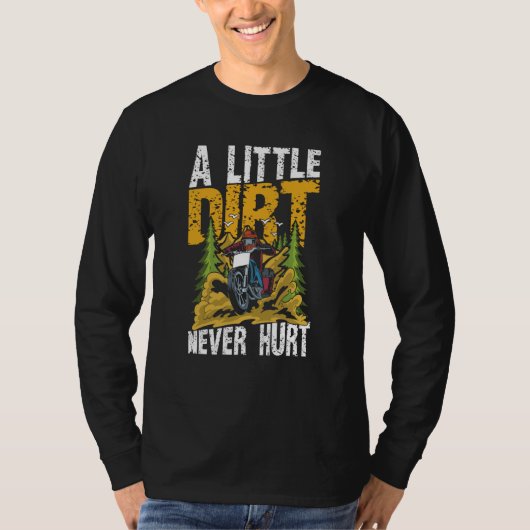 Little Dirt Never Hurt T-Shirt (Vorderseite)