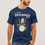 Little Drummer Boy Christmas T-Shirt<br><div class="desc">Parodie des berühmten Weihnachtsliedes,  in dem Dave Grohl die Rolle des Kleinen Drummerjungen spielt</div>