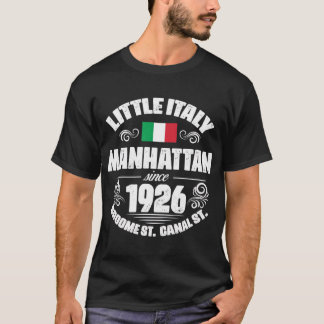 Little Italy Manhattan Seit 1926 New York NYC Ita T-Shirt