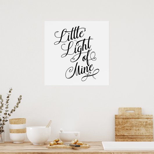 Little Light Of Mine Typography Poster (Küche)