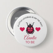 Little LoveBug Is On The Way Ladybug Auntie To Be Button (Vorne & Hinten)