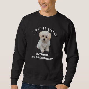 Little Maltese Hund Funny Zitat Maltipoo Mix Eigen Sweatshirt