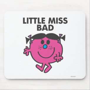 Little Miss Bad   Bereit für Aktion Mousepad