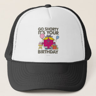 Little Miss Birthday Go Shorty Version 10 Truckerkappe