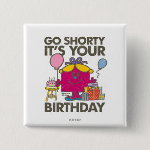 Little Miss Birthday Go Shorty Version 5 Button