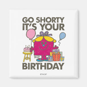 Little Miss Birthday Go Shorty Version 8 Magnet