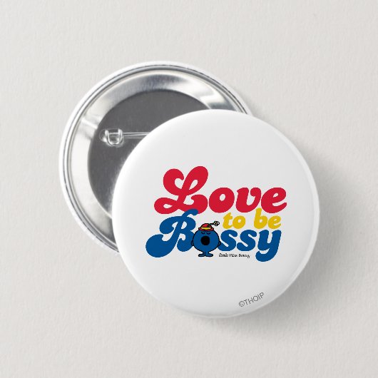 Little Miss Bossy | Liebe zu besetzen Button (Vorne & Hinten)