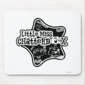 Little Miss Chatterbox | Schwarzer und weißer Star Mousepad (Vorne)