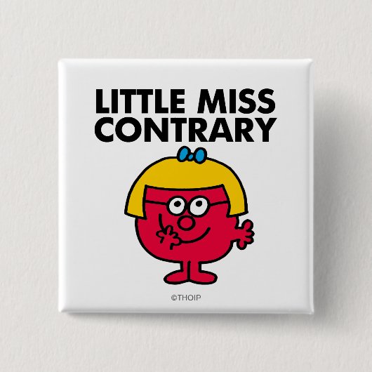 Little Miss Contrary Button (Vorderseite)