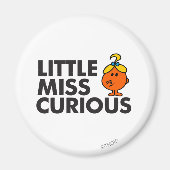 Little Miss Curious | Schwarze Schrift Magnet (Vorne)