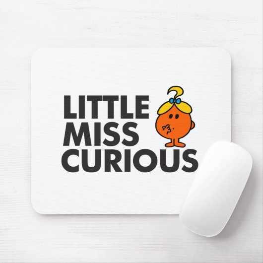 Little Miss Curious | Schwarze Schrift Mousepad (Mit Mouse)