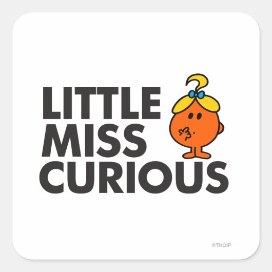 Little Miss Curious | Schwarze Schrift Quadratischer Aufkleber (Vorderseite)