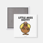 Little Miss Dotty | Schwarze Schrift Magnet (Vorderseite/Rückseite)