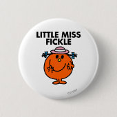 Little Miss Fickle | Schwarze Schrift Button (Vorderseite)