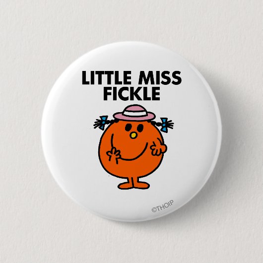 Little Miss Fickle | Schwarze Schrift Button (Vorderseite)