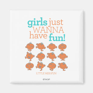 Little Miss Fun Mädchen wollen einfach nur Spaß Magnet