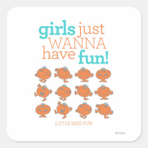 Little Miss Fun Mädchen wollen nur Spaß haben Quadratischer Aufkleber