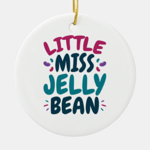 Little Miss Jelly Bean Oaster Candy Nickname Keramik Ornament