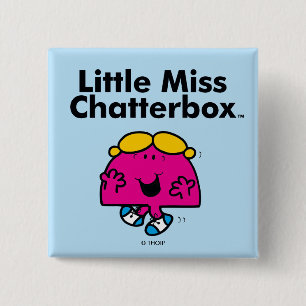 Little Miss   Kleine Miss Chatterbox ist so klein Button