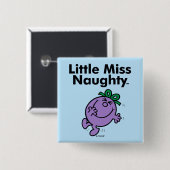 Little Miss | Kleine Miss Naughty ist so schmutzig Button (Vorne & Hinten)