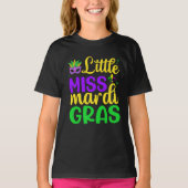 Little Miss Mardi Gras – for Your Mini Carnival T-Shirt (Vorderseite)