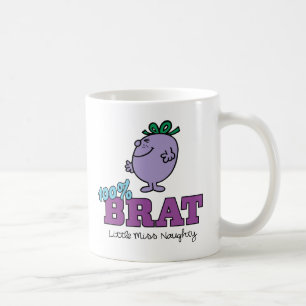 Little Miss Naughty 100% Brat Kaffeetasse