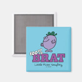 Little Miss Naughty 100% Brat Magnet (Vorderseite/Rückseite)
