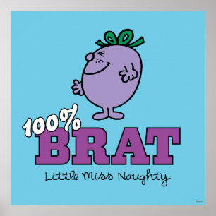Little Miss Naughty 100% Brat Poster