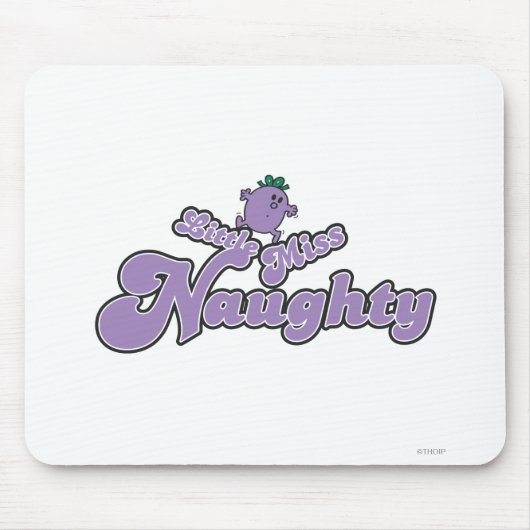 Little Miss Naughty Balancing Act Mousepad (Vorne)
