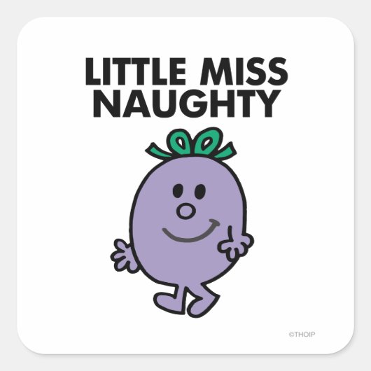 Little Miss Naughty | Schwarze Schrift Quadratischer Aufkleber (Vorderseite)