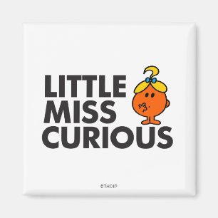 Little Miss Neugierig Schwarze Schrift Magnet