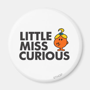 Little Miss Neugierig Schwarze Schrift Magnet