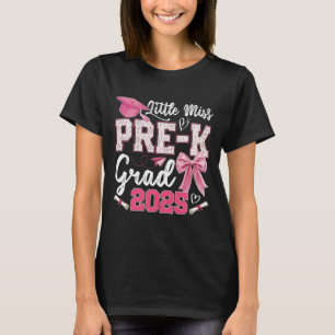 Little Miss Pre-k Grad 2025 Coquette Preschool Gra T-Shirt