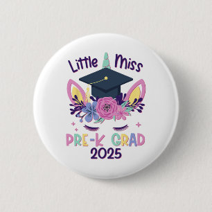 Little Miss Pre-k Grad Preschool Prek Abschluss 2 Button