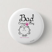 Little Miss Princess | Bad Crown Day Button (Vorderseite)