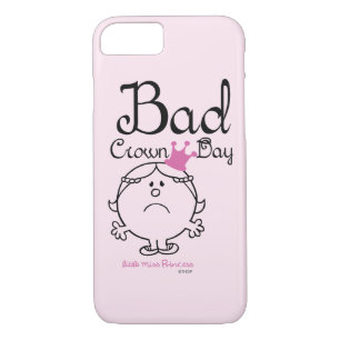 Little Miss Princess   Bad Crown Day Case-Mate iPhone Hülle
