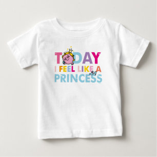 Little Miss Princess   Ich fühle mich wie eine Pri Baby T-shirt