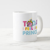 Little Miss Princess | Ich fühle mich wie eine Pri Jumbo-Tasse (Vorderseite Rechts)