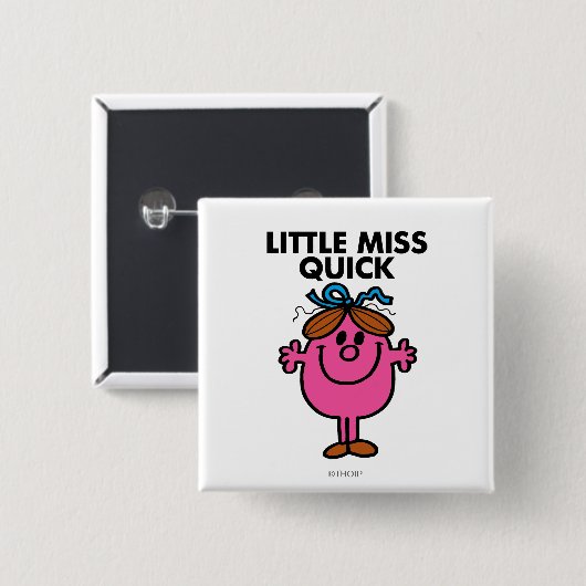 Little Miss Quick | Schwarze Schrift Button (Vorne & Hinten)