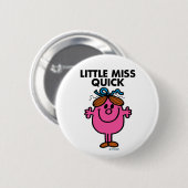Little Miss Quick | Schwarze Schrift Button (Vorne & Hinten)