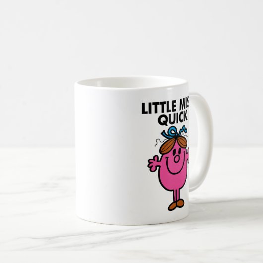 Little Miss Quick | Schwarze Schrift Kaffeetasse (VorderseiteRechts)