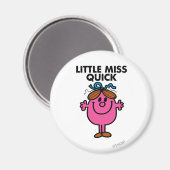 Little Miss Quick | Schwarze Schrift Magnet (Vorderseite/Rückseite)