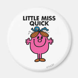 Little Miss Quick   Schwarze Schrift Magnet