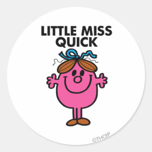 Little Miss Quick   Schwarze Schrift Runder Aufkleber