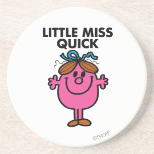 Little Miss Quick   Schwarze Schrift Untersetzer