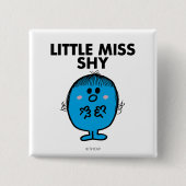 Little Miss Shy | Schwarze Schrift Button (Vorderseite)