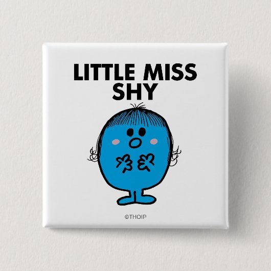 Little Miss Shy | Schwarze Schrift Button (Vorderseite)